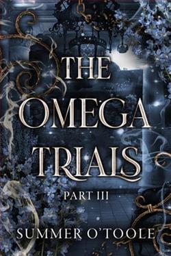 The Omega Trials: Part Three