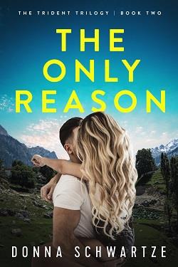 The Only Reason (The Trident Trilogy 2)