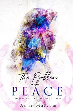The Problem with Peace (Greenstone Security 3)