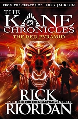 The Red Pyramid (Kane Chronicles 1)