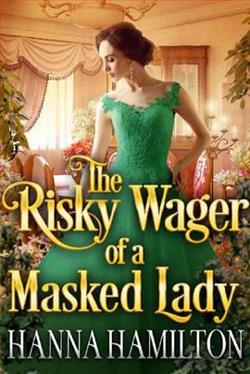 The Risky Wager of a Masked Lady