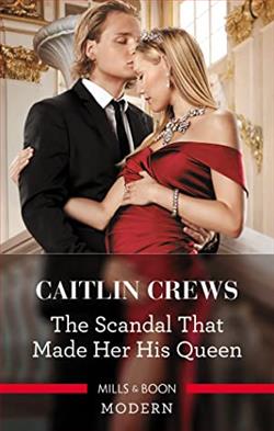 The Scandal That Made Her His Queen