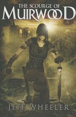 The Scourge of Muirwood (Legends of Muirwood 3)