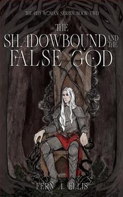 The Shadowbound and the False God
