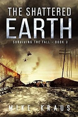 The Shattered Earth (Surviving the Fall 3)