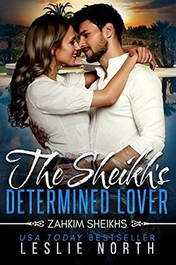 The Sheikh's Determined Lover (Zahkim Sheikhs 2)