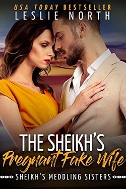 The Sheikh's Pregnant Fake Wife (Sheikh's Meddling Sisters 3)
