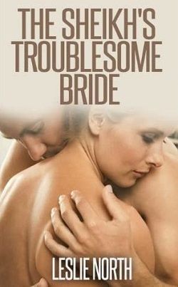 The Sheikh's Troublesome Bride (The Jawhara Sheikhs 2)
