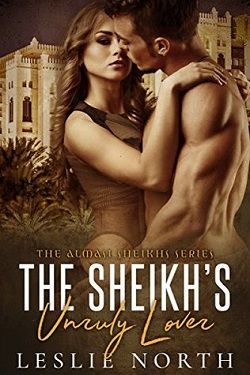 The Sheikh's Unruly Lover (Almasi Sheikhs 2)