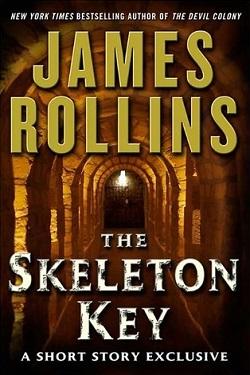 The Skeleton Key (Sigma Force 6.5)