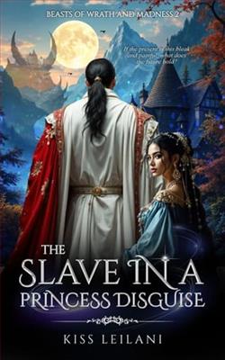 The Slave in A Princess Disguise