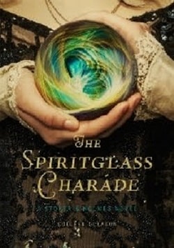 The Spiritglass Charade (Stoker & Holmes 2)