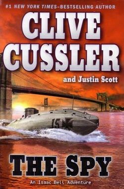 The Spy (Isaac Bell 3)