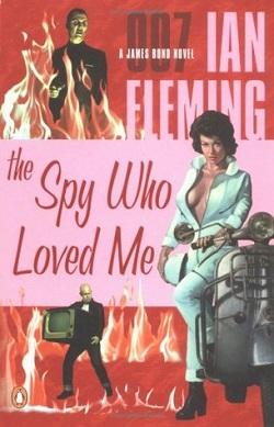 The Spy Who Loved Me (James Bond 10)