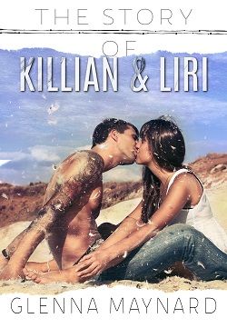 The Story of Killian & Liri (Cruel Love 1)
