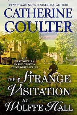 The Strange Visitation at Wolffe Hall (Sherbrooke Brides 11.50)