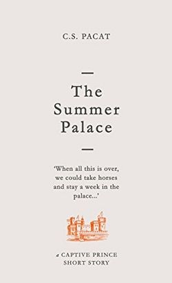 The Summer Palace (Captive Prince Short Stories 2)