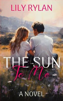 The Sun to Me