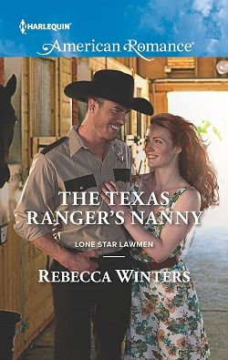 The Texas Ranger's Nanny (Lone Star Lawmen 2)