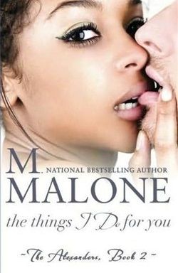 The Things I Do for You (The Alexanders 2)