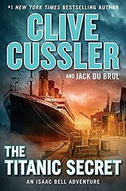 The Titanic Secret (Isaac Bell 11)