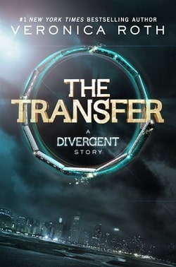 The Transfer (Divergent 0.10)