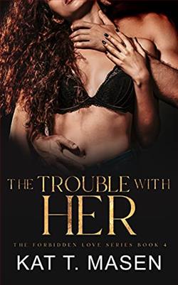The Trouble With Her (The Forbidden Love 4)