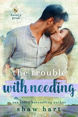 The Trouble With Needing