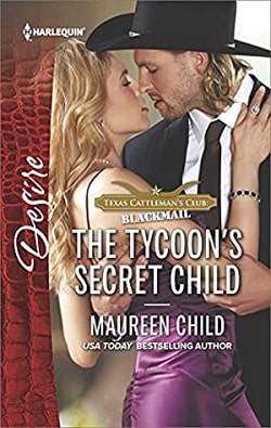 The Tycoon's Secret Child (Texas Cattleman's Club: Blackmail 1)