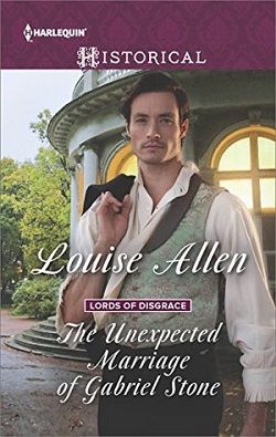 The Unexpected Marriage of Gabriel Stone (Lords of Disgrace 4)