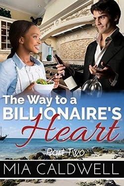 The Way to a Billionaire's Heart - Part 2