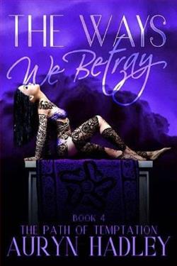 The Ways We Betray (The Path of Temptation 4)
