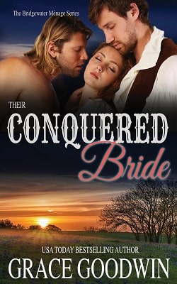 Their Conquered Bride (Bridgewater Ménage 9) (Grace Goodwin)
