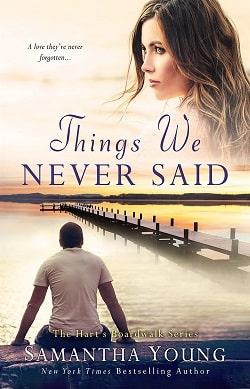 Things We Never Said (Hart's Boardwalk 3)