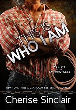 This is Who I Am (Masters of the Shadowlands 7)