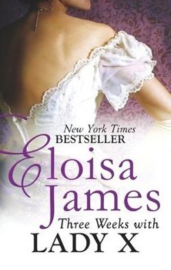 Three Weeks With Lady X (Desperate Duchesses #7)
