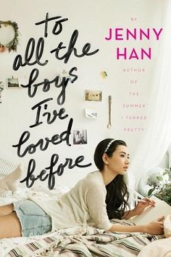 To All the Boys I've Loved Before (To All the Boys I've Loved Before 1)