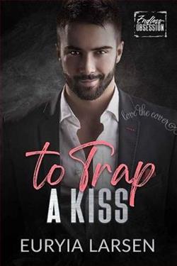 To Trap A Kiss
