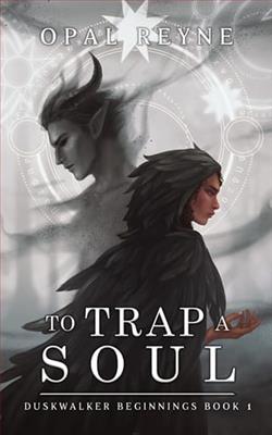 To Trap a Soul