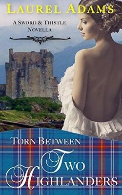 Torn Between Two Highlanders (Sword and Thistle 2)