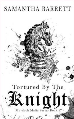 Tortured By The Knight
