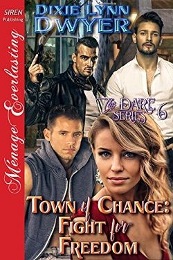 Town of Chance: Fight for Freedom (The Dare 6)