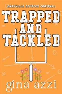 Trapped and Tackled