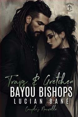 Traps and Gretchen