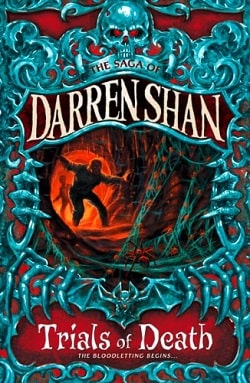 Trials of Death (The Saga of Darren Shan 5)