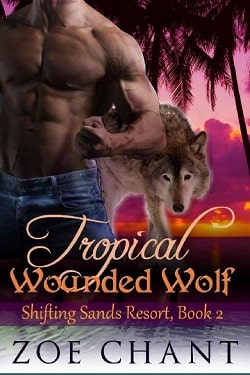 Tropical Wounded Wolf (Shifting Sands Resort 2)