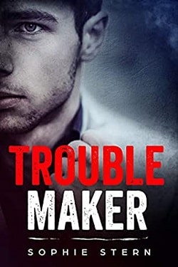 Troublemaker (Bullies of Crescent Academy 2)