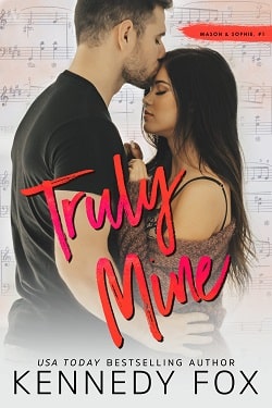 Truly Mine - (Mason & Sophie 1, Roommate Duet 3)