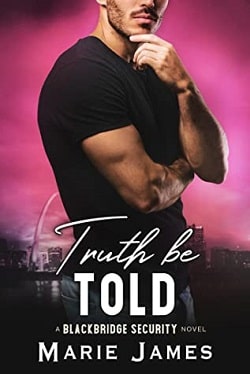 Truth Be Told (Blackbridge Security 4)