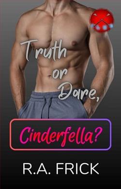 Truth or Dare, Cinderfella?